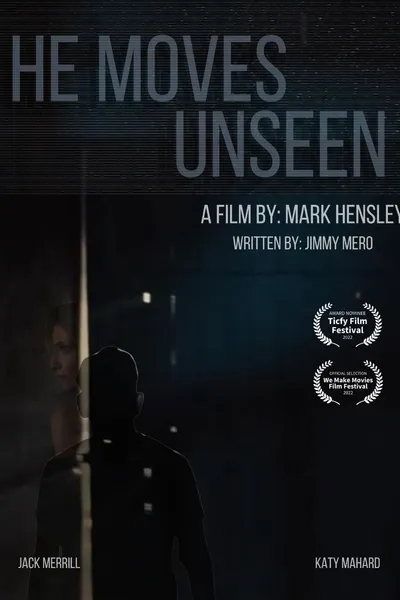 He Moves Unseen