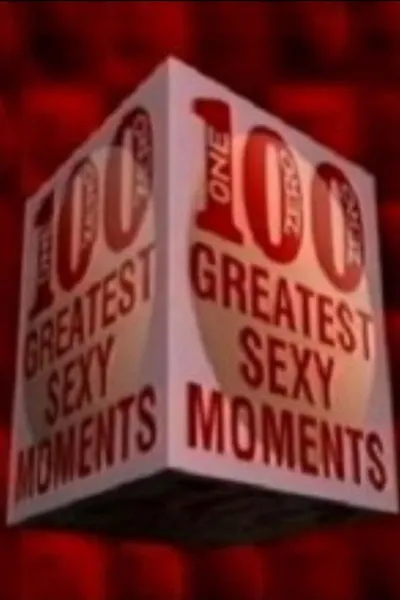 100 Greatest Sexy Moments