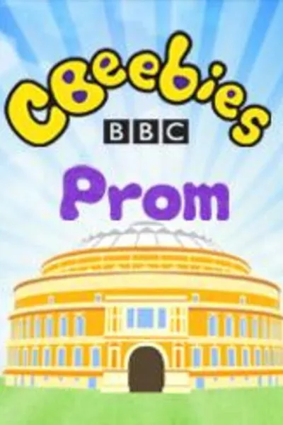 CBeebies Prom: From the Royal Albert Hall