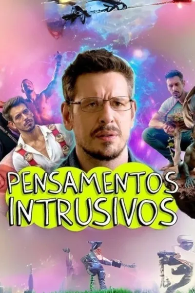 Pensamentos Intrusivos: O Filme